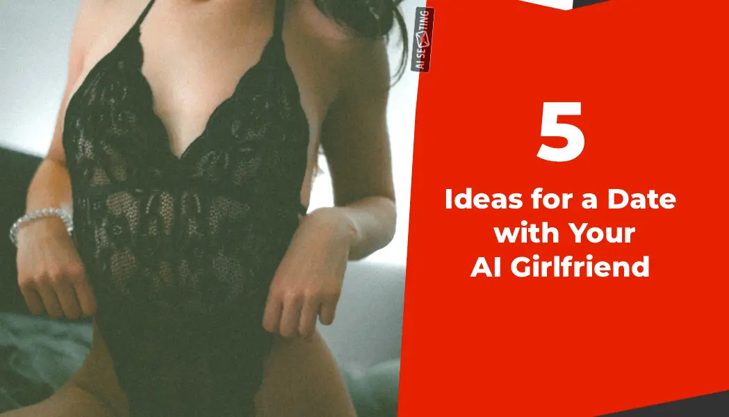 Banner 5 Ideas for a Date with AI